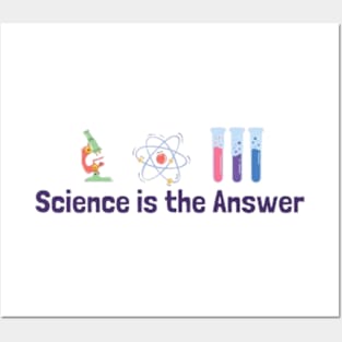 Science is the Answer, Celebrate the Beauty of Science, Science + Style = Perfect Combination Posters and Art